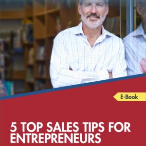 5 Top Sales Tips for Entrepreneurs